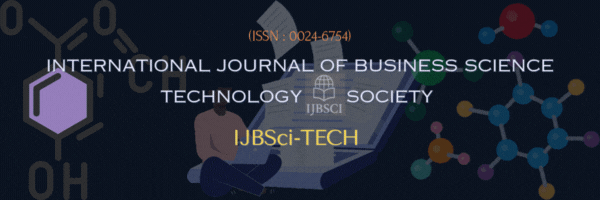International Journal of Business, Science, Technology, and Society (IJBSCI-TECH)